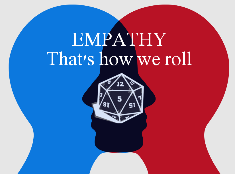 Rolling and Playing With Empathy